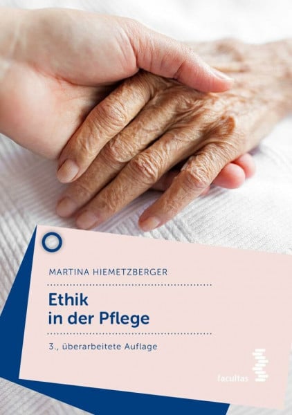 Hiemetzberger, Martina Ethik in der Pflege
