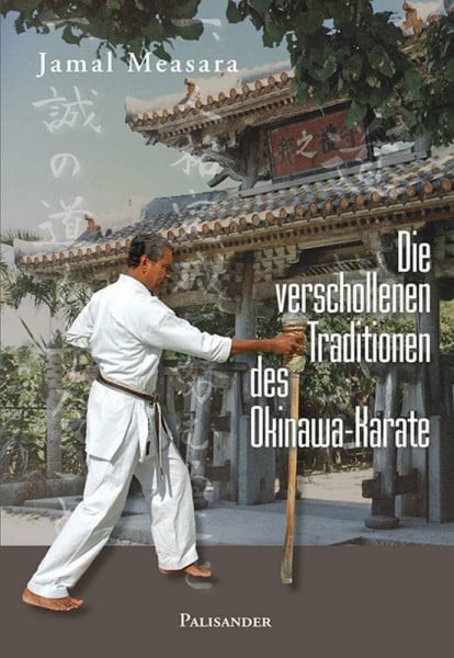 Measara, Jamal Die verschollenen Traditionen des Okinawa-Karate