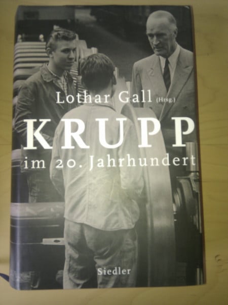 Gall, Lothar Krupp im 20. Jahrhundert: Vom Ersten Weltkrieg bis zur Gründung der Stiftung