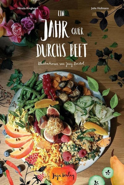 Hofmann, Julia Ein Jahr quer durchs Beet: Matilda´s Kitchen