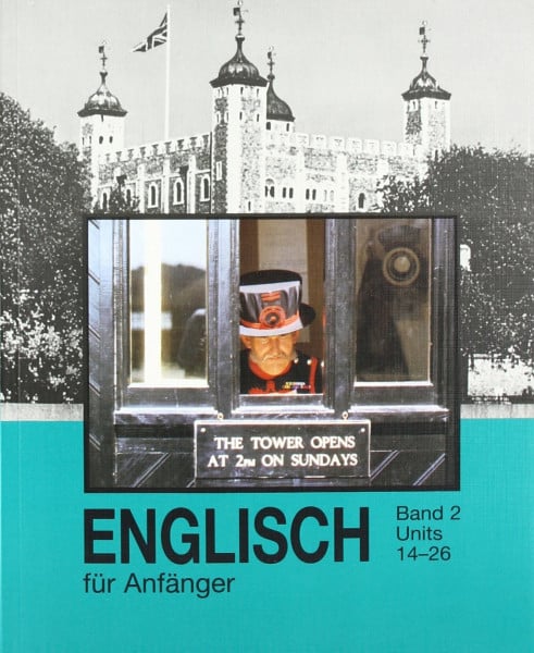 Fröhlich-Ward, Leonora Englisch für Anfänger Bd. 2: Telekolleg: Units 14-26