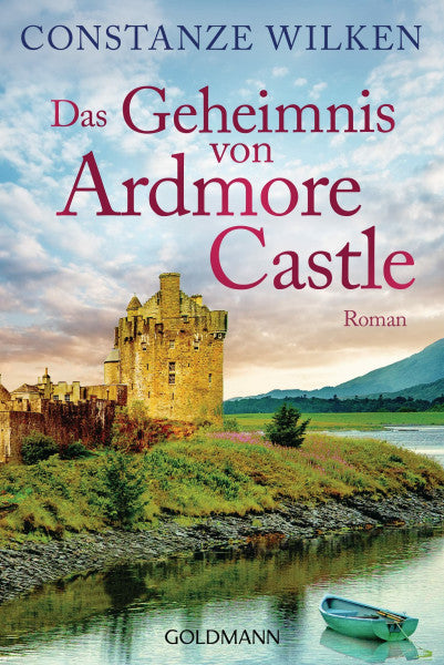 Wilken, Constanze Das Geheimnis von Ardmore Castle: Roman