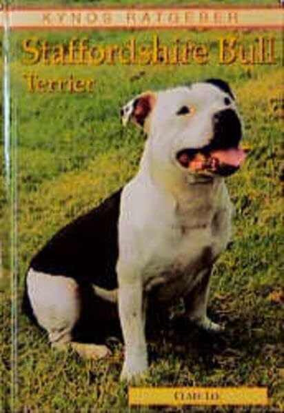 Lee, Clare Staffordshire Bull Terrier (Kynos Ratgeber)