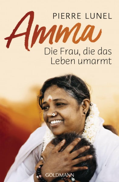 Liebl, Elisabeth Amma: Die Frau, die das Leben umarmt