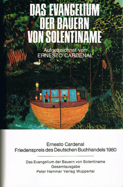 Cardenal, Ernesto Das Evangelium der Bauern von Solentiname. Gesamtausgabe