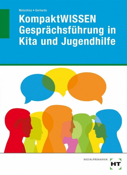 Dr. Metschies, Hedwig KompaktWISSEN Gesprächsführung in Kita und Jugendhilfe