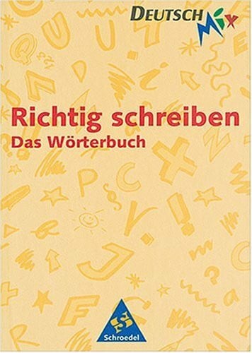 Essner, Friedrich Richtig schreiben. Das Wörterbuch