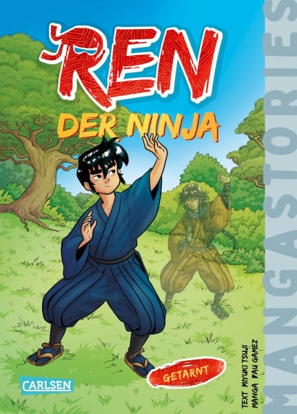 Tsuji, Miyuki Ren, der Ninja Band 3 – Getarnt: Manga-Stories - Spannende Kinder-Romane mit Manga-Illustrationen