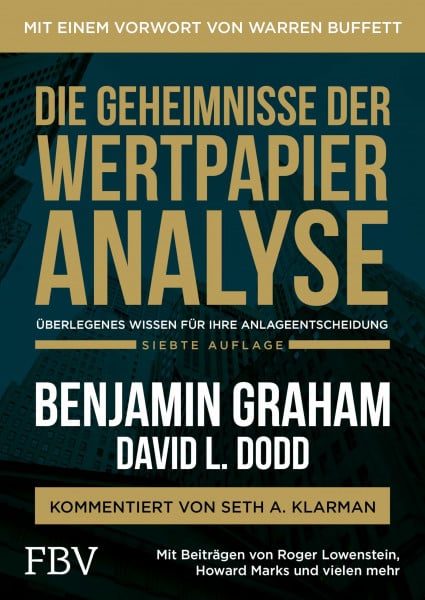 Graham, Benjamin Die Geheimnisse der Wertpapieranalyse: Überlegenes Wissen für Ihre Anlageentscheidung