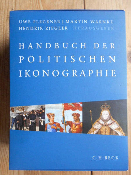 Martin Warnke Handbuch der politischen Ikonographie. 2 Bände: Bd.1: Abdankung bis Huldigung. Bd. 2: Imperator bis Zwerg