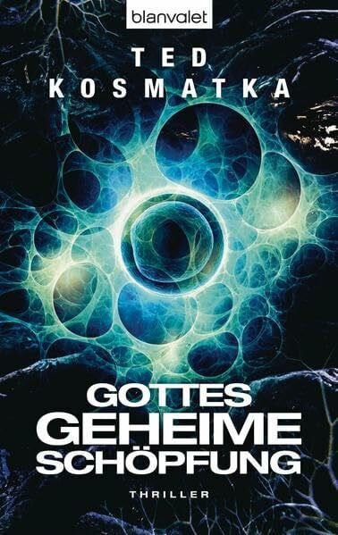 Kosmatka, Ted Gottes geheime Schöpfung: Thriller