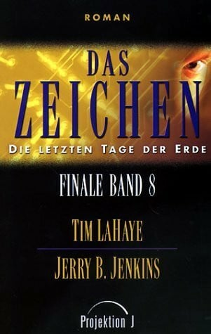 Weyandt, Eva Finale - Die letzten Tage der Erde: Die letzten Tage der Erde Finale Bd. 8: Das Zeichen