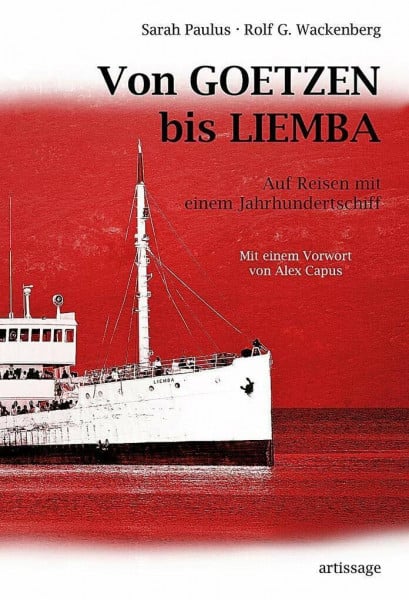 Wackenberg, Rolf G. Von Goetzen bis Liemba: Auf Reisen mit einem Jahrhundertschiff