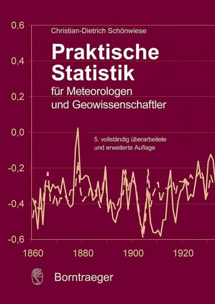 Schönwiese, Christian-Dietrich Praktische Statistik für Meteorologen und Geowissenschaften