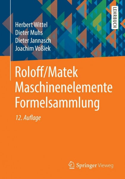 Wittel, Herbert Roloff/Matek Maschinenelemente Formelsammlung: Lehrbuch