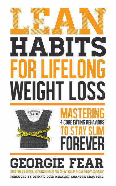 Fear, Georgie Lean Habits for Lifelong Weight Loss: Mastering 4 Core Eating Behaviors to Stay Slim Forever