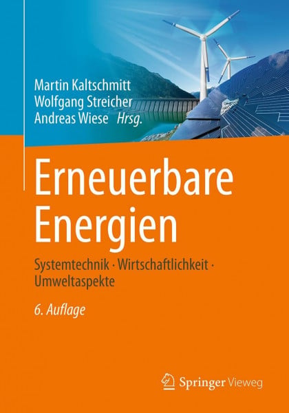 Kaltschmitt, Martin Erneuerbare Energien: Systemtechnik · Wirtschaftlichkeit · Umweltaspekte