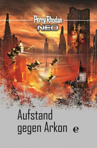 Rhodan, Perry Perry Rhodan Neo 17: Aufstand gegen Arkon