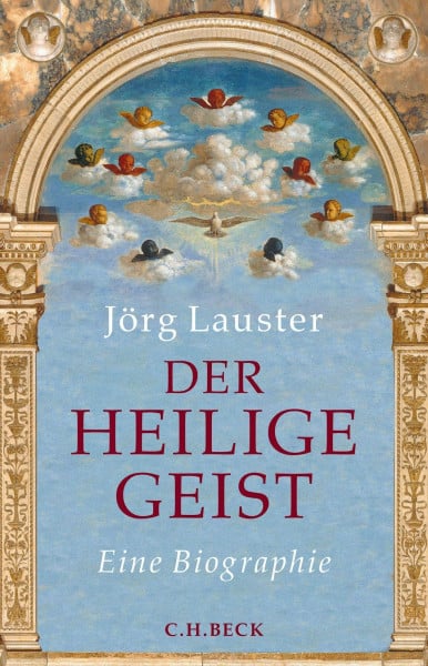 Lauster, Jörg Der heilige Geist: Eine Biographie