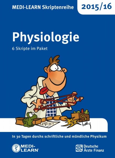Fischer, Andreas MEDI-LEARN Skriptenreihe 2015/16: Physiologie im Paket: In 30 Tagen durchs schriftliche und mündliche Physikum
