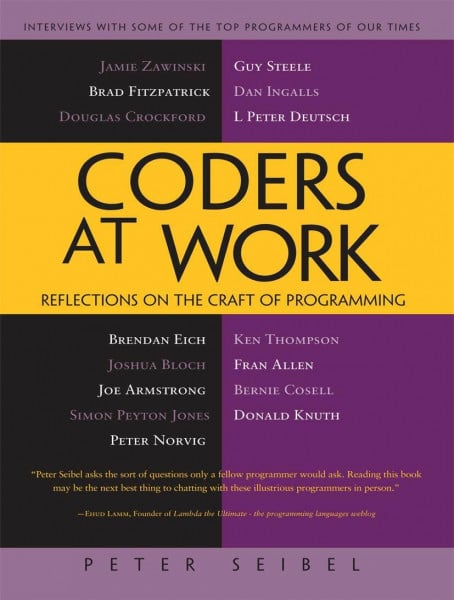 Seibel, Peter Coders at Work: Reflections on the Craft of Programming