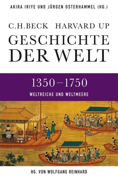 Osterhammel, Jürgen Geschichte der Welt 1350-1750: Weltreiche und Weltmeere