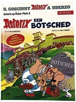 Goscinny (Übersetzung: Markus Krings) Asterix Mundart BD. 2 - Een Botscheed (Öcher Platt) Gebundene Ausgabe