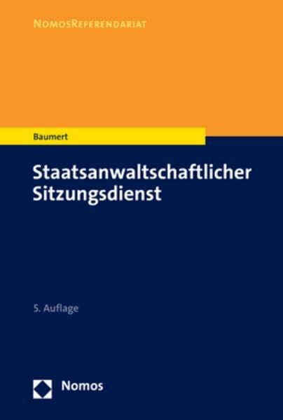Baumert, Wolf-Tilman Staatsanwaltschaftlicher Sitzungsdienst (NomosReferendariat)