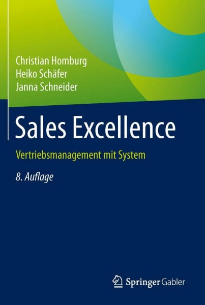 Homburg, Christian Sales Excellence: Vertriebsmanagement mit System