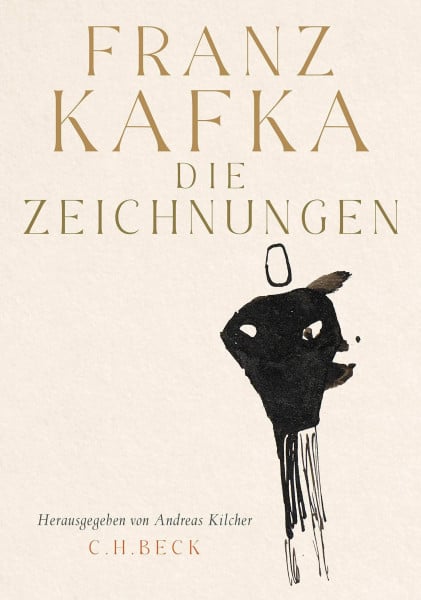Kafka, Franz Die Zeichnungen: Herausgegeben von Andreas Kilcher unter Mitarbeit von Pavel Schmidt