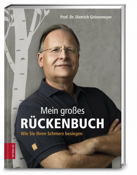 Grönemeyer, Prof. Dr. Dietrich Mein großes Rückenbuch: Wie Sie Ihren Schmerz besiegen