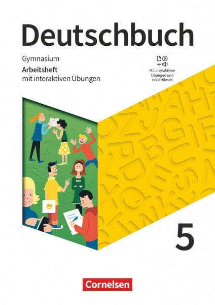 Cornelsen Verlag Deutschbuch Gymnasium - Zu den Ausgaben: Neue Allgemeine Ausgabe und Niedersachsen – 2019 - 5. Schuljahr: Arbeitsheft mit interaktiven Übungen online - Mit Lösungen und Erklärfilmen