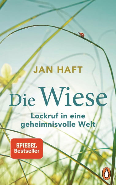 Haft, Jan Die Wiese: Lockruf in eine geheimnisvolle Welt - Von dem preisgekrönten Dokumentarfilmer, mit 32 Bildseiten