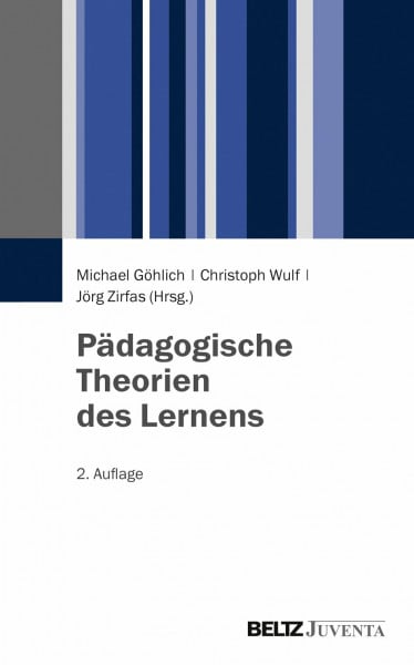 Zirfas, Jörg Pädagogische Theorien des Lernens