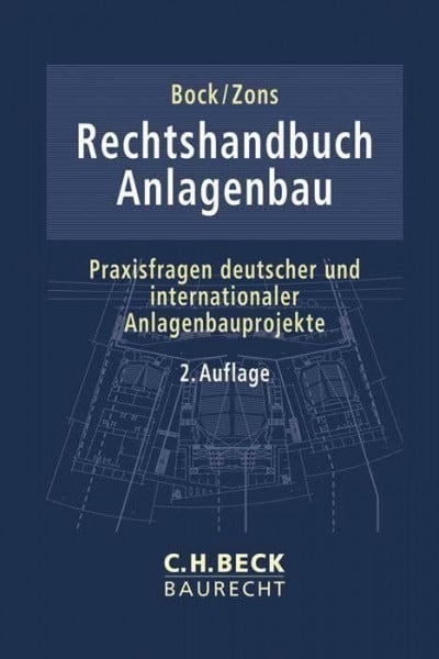 BÃ¼hrmann, Thomas Rechtshandbuch Anlagenbau: Praxisfragen deutscher und internationaler Anlagenbauprojekte (C.H. Beck Baurecht) - Zweitliebe by Studibuch