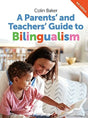Baker, Colin A Parents' and Teachers' Guide to Bilingualism (Parents' and Teachers' Guides, 18) - Zweitliebe by Studibuch