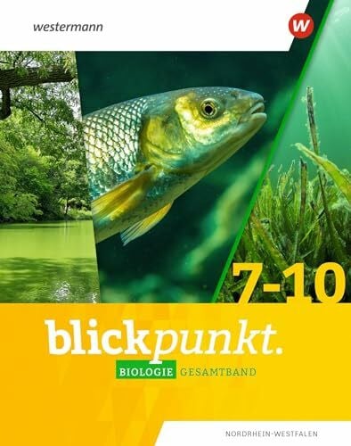 Blickpunkt Biologie. Gesamtband. Nordrhein - Westfalen: Ausgabe 2020 - Zweitliebe by Studibuch