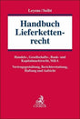 Bueren, Eckart Handbuch Lieferkettenrecht: Handels - , Gesellschafts - , Bank - und Kapitalmarktrecht, M&A; Vertragsgestaltung, Berichterstattung, Haftung und Aufsicht - Zweitliebe by Studibuch