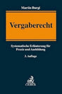 Burgi, Martin Vergaberecht: Systematische ErlÃ¤uterung fÃ¼r Praxis und Ausbildung - Zweitliebe by Studibuch