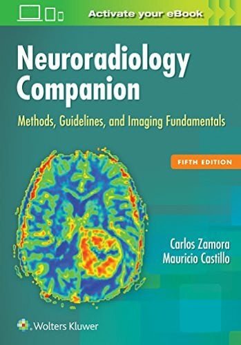 Castillo, Mauricio, M.D. Neuroradiology Companion: Methods, Guidelines, and Imaging Fundamentals - Zweitliebe by Studibuch