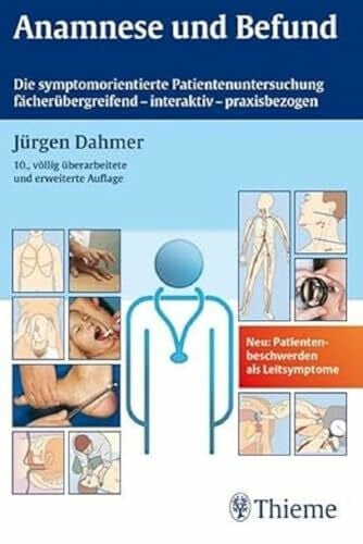 Dahmer, JÃ¼rgen Anamnese und Befund: Die symptom - orientierte Patientenuntersuchung als Grundlage klinischer Diagnost - Zweitliebe by Studibuch