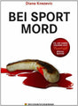 Diana Knezevic Bei Sport Mord - Zweitliebe by Studibuch