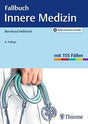 Hellmich, Bernhard Fallbuch Innere Medizin: Mit 155 FÃ¤llen. Plus Online - Version in via medici - Zweitliebe by Studibuch
