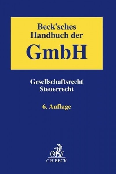 Hoffmann, JÃ¼rgen Beck'sches Handbuch der GmbH: Gesellschaftsrecht, Steuerrecht - Zweitliebe by Studibuch