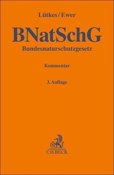 JÃ¼rging, Johannes Bundesnaturschutzgesetz. BNatSchG: Kommentar (Gelbe ErlÃ¤uterungsbÃ¼cher) - Zweitliebe by Studibuch