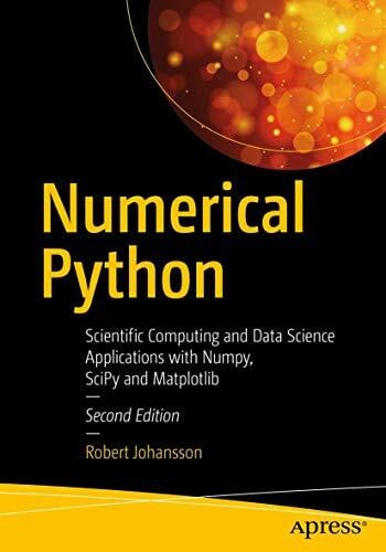 scientific computing using python | pdf | python... Johansson, Robert Numerical Python: Scientific Computing and Data Scie ...