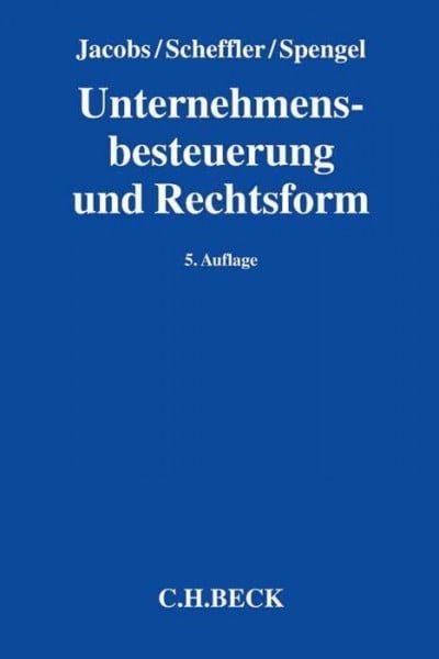 Keilen, Benedikt Unternehmensbesteuerung und Rechtsform: Handbuch zur Besteuerung deutscher Unternehmen - Zweitliebe by Studibuch