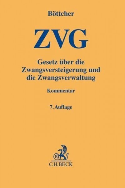 Keller, Ulrich ZVG: Gesetz Ã¼ber die Zwangsversteigerung und Zwangsverwaltung (Gelbe ErlÃ¤uterungsbÃ¼cher) - Zweitliebe by Studibuch