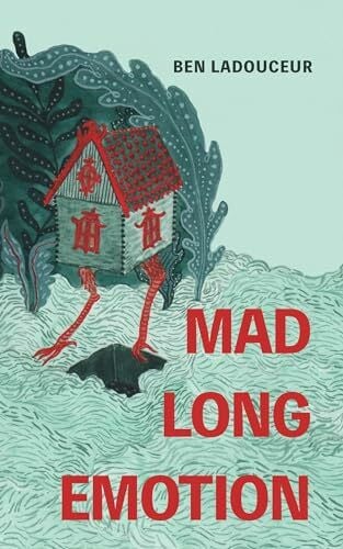 Ladouceur, Ben Mad Long Emotion - Zweitliebe by Studibuch