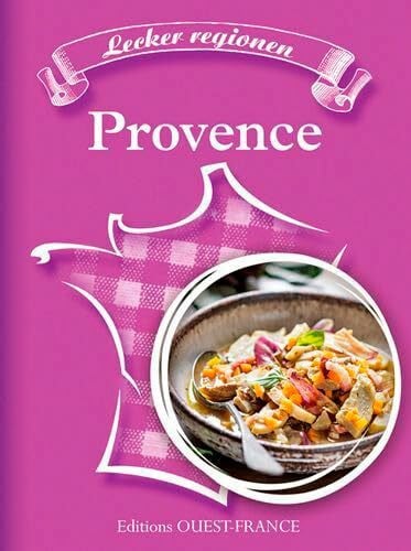 Merdrignac, SÃ©bastien Savoureuses rÃ©gions - La Provence - Zweitliebe by Studibuch